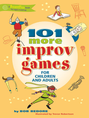 cover image of 101 More Improv Games for Children and Adults